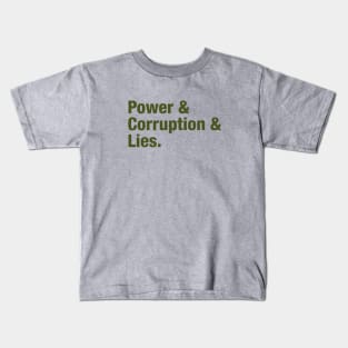 Power Corruption Lies, green Kids T-Shirt